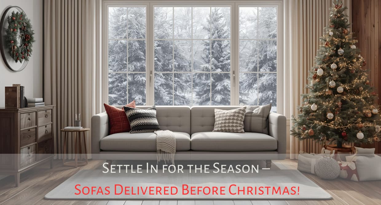 Jolly Season Sofas for  Pre-Christmas Delivery